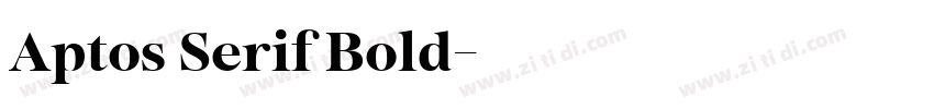 Aptos Serif Bold字体转换